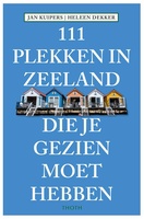 in Zeeland die je gezien moet hebben