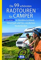 Die 99 schönsten Radtouren für Camper in Norddeutschland,