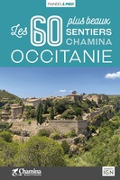 Occitanie - 60 plus beaux sentiers à pied