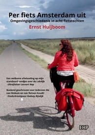 Fietsgids Per fiets Amsterdam uit | Ernst Huijboom Producties