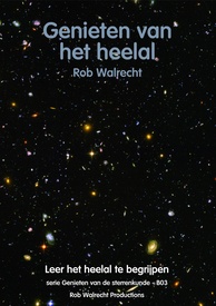 Reisgids B03 Genieten van het heelal | Rob Walrecht Productions