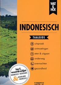 Woordenboek Wat & Hoe taalgids Indonesisch | Kosmos Uitgevers