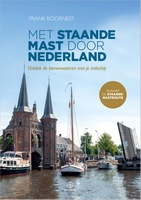 Met staande mast door Nederland