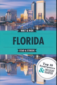 Reisgids Wat & Hoe Stad & Streek Florida | Kosmos Uitgevers