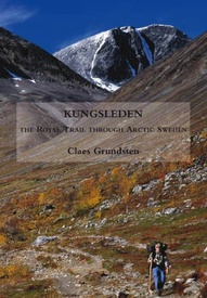 Wandelgids Kungsleden - The Royal Trail Through Arctic Sweden | Claes Grundsten