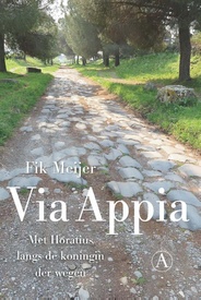 Reisverhaal - Reisgids Via Appia - met Horatius langs de koningin der wegen | Fik Meijer