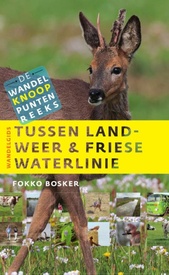 Wandelgids Tussen landweer en Friese waterlinie | Uitgeverij Noordboek