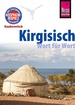 Woordenboek Kauderwelsch Kirgisisch - Wort für Wort | Reise Know-How Verlag