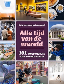 Reisgids Alle tijd vd wereld - 101 museumuitjes voor drukke mensen | Mo'Media | Momedia