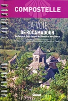 Compostelle La Voie de Rocamadour