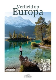 Reisinspiratieboek Verliefd op Europa | Kosmos Uitgevers