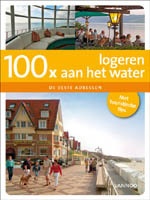 Reisgids Accommodatiegids 100 x logeren aan het water in Europa | Lannoo