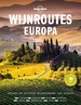 Reisgids Lonely Planet NL Wijnroutes Europa | Kosmos Uitgevers