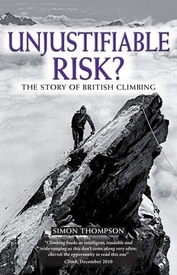 Reisverhaal Unjustifiable Risk? The story of British climbing | Cicerone
