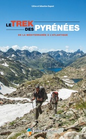 Wandelgids Trek des Pyrénées, de la Méditerranée à l'Atlantique | Rando Editions