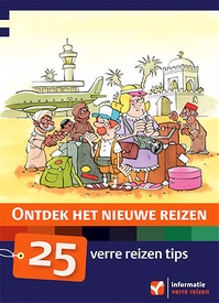 Reishandboek Ontdek het Nieuwe Reizen - 25 verre reizen tips | Informatie Verre Reizen