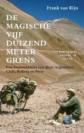 Reisverhaal De magische vijfduizendmetergrens | Frank van Rijn