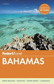 Reisgids Bahamas - Bahama's  | Fodor's Travel