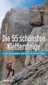 Klimgids - Klettersteiggids Die 55 schönsten Klettersteige | Styria Verlag