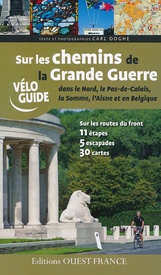 Fietsgids Véloguide Sur les chemins de la Grande Guerre | Editions Ouest-France