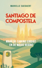 Reisverhaal Santiago de Compostela | Marielle Saegaert