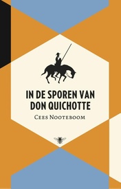 Reisverhaal In de sporen van Don Quichot | Nooteboom, Cees