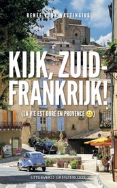 Reisverhaal Kijk, Zuid-Frankrijk! | Renee Vonk-Hagtingius