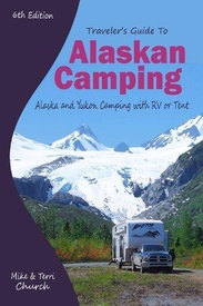 Campinggids - Campergids - Opruiming Travelers Guide to Alaskan Camping: Alaska and Yukon Camping with RV or Tent | Rolling Home Press