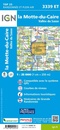 Wandelkaart - Topografische kaart 3339ET la Motte-du-Caire | IGN - Institut Géographique National