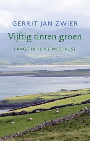 Reisverhaal Vijftig tinten groen - Langs de Ierse westkust | Gerrit Jan Zwier