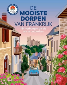 Reisgids De mooiste dorpen van Frankrijk | ANWB Media