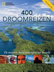 Reisinspiratieboek 400 Droomreizen | Fontaine Uitgevers