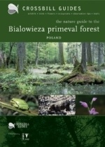 Natuurgids - Reisgids Crossbill Guides Bialowiesza forest - Polen | KNNV Uitgeverij