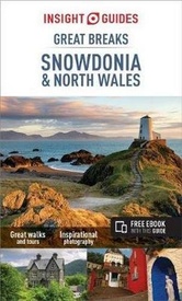 Reisgids Great Breaks Snowdonia and north Wales (Wales) | Insight Guides