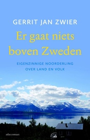 Reisverhaal Er gaat niets boven Zweden | Gerrit Jan Zwier