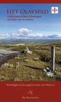 Het Olavspad wandelgids: Gudbrandsdalsleden Noorwegen van Oslo naar Trondheim