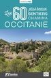 Wandelgids Occitanie - 60 plus beaux sentiers à pied | Chamina
