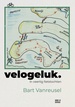 Fietsgids Velogeluk in veertig fietstochten | Best in Books