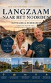 Reisgids Langzaam naar het Noorden | Bookomundo