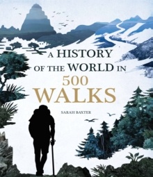 Wandelgids History of the World in 500 Walks | Aurum Press