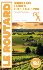 Reisgids Bordelais Landes Lot-et-Garonne 2024-2025 | Le Routard