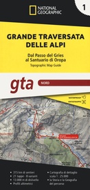 Wandelatlas 1 Grande traversata delle Alpi - GTA Noord. | National Geographic