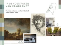 In de voetsporen van Rembrandt