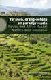 Reisverhaal Varanen, orang-oetans en paradijsvogels | Alexander Reeuwijk