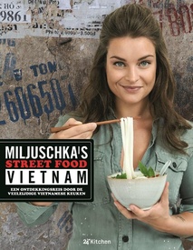 Reisgids - Kookboek Miljuschka's Street Food Vietnam | 24Kitchen