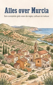 Reisgids Alles over Murcia | Waries B.V.