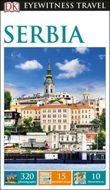 Reisgids Eyewitness Travel Serbia - Servië | Dorling Kindersley