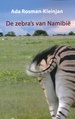 Reisverhaal De zebra’s van Namibië | Ada Rosman