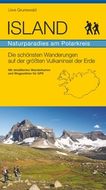Wandelgids Island: Naturparadies am Polarkreis | Uwe Grunewald
