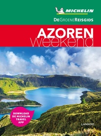 Reisgids Michelin groene gids weekend Azoren - Azores | Lannoo